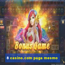 8 casino.com paga mesmo